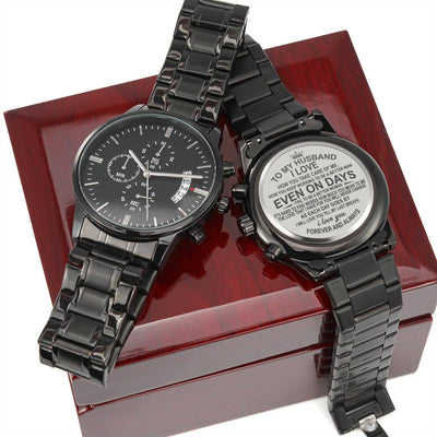 To My Husband I Love, Engraved Design Black Chronograph Watch