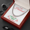 To My Husband, 14k Gold Cuban Link Chain Necklace-Dirty Christmas Gift