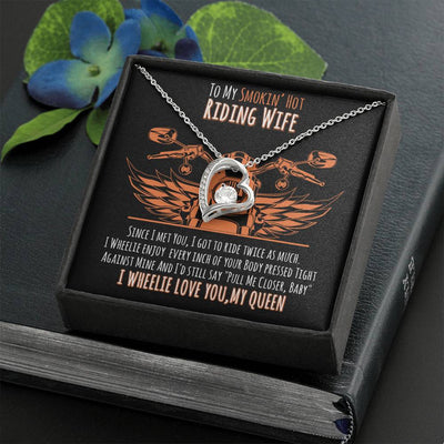 To My Smokin' Hot Riding Wife, 14K white Forever Love Necklace