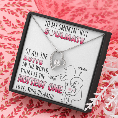 To My Smokin' Hot Soulmate, 14K white Forever Love Necklace