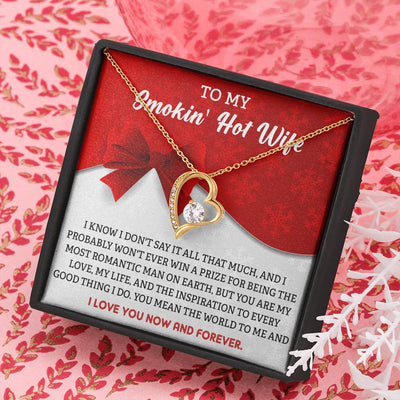To My Smokin' Hot Wife, 14k White Forever Love Necklace Gift