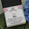 To The Mother Of The Groom, 14k white  Love Knot Necklace