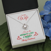 To My Wife, 14k White Love Knot Necklace