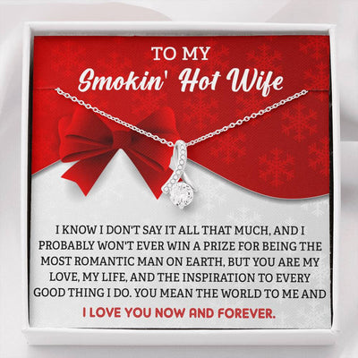 To My Smokin' Hot Wife, 14k White Alluring Beauty Necklace Gift