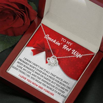 To My Smokin' Hot Wife, 14k White Love Knot Necklace Gift